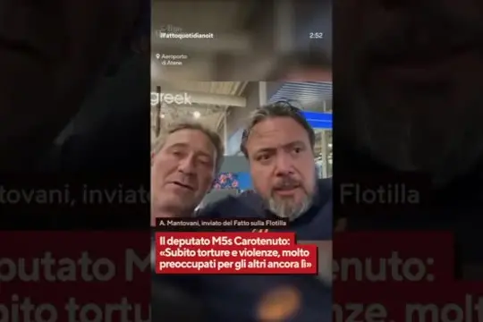 Flotilla, rientrati Mantovani e Carotenuto: "Spogliati e malmenati"