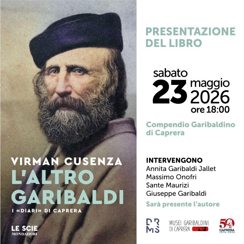 A La Maddalena la presentazione del libro “L’altro Garibaldi. I Diari di Caprera” di Virman Cusenza