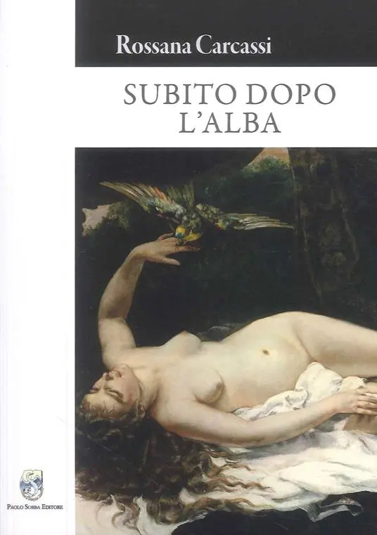 Subito dopo l'alba, libro di Rossana Carcassi