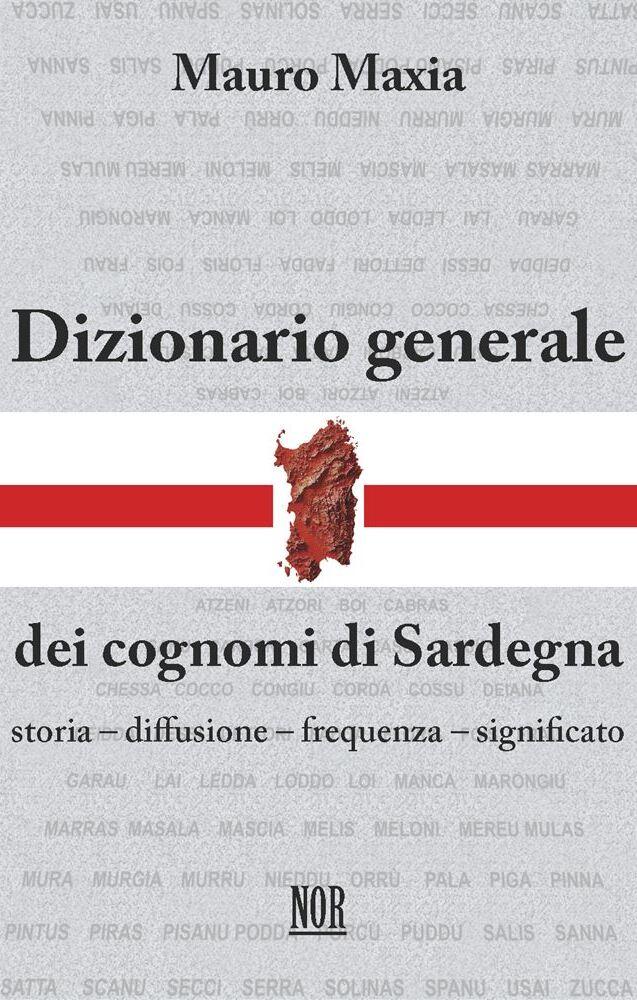 Con Maxia il dizionario  dei cognomi di Sardegna