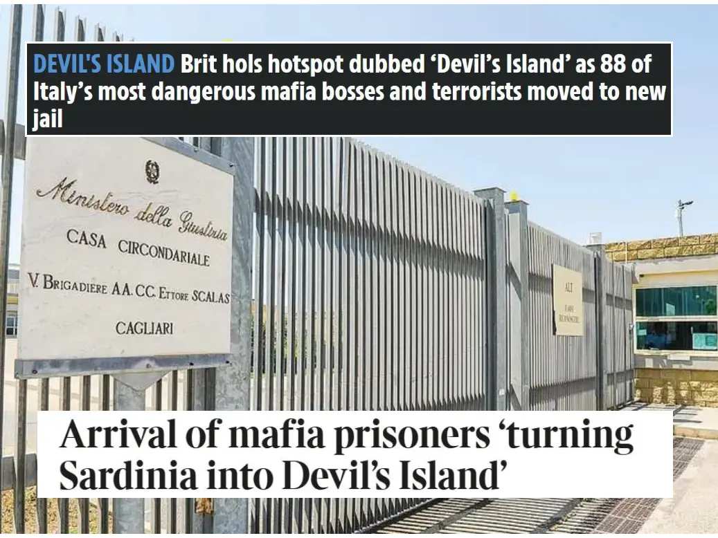 Mafiosi a Uta, sulla stampa britannica la Sardegna diventa “Devil’s Island”. E scoppia la polemica Il carcere di Uta, nei riquadri dall'alto i titoli del Sun e del Times