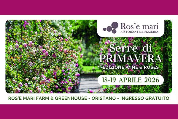Serre di Primavera Edizione Wine & Roses 18 - 19 Aprile